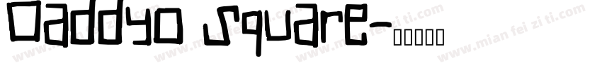 DaddyO Square字体转换